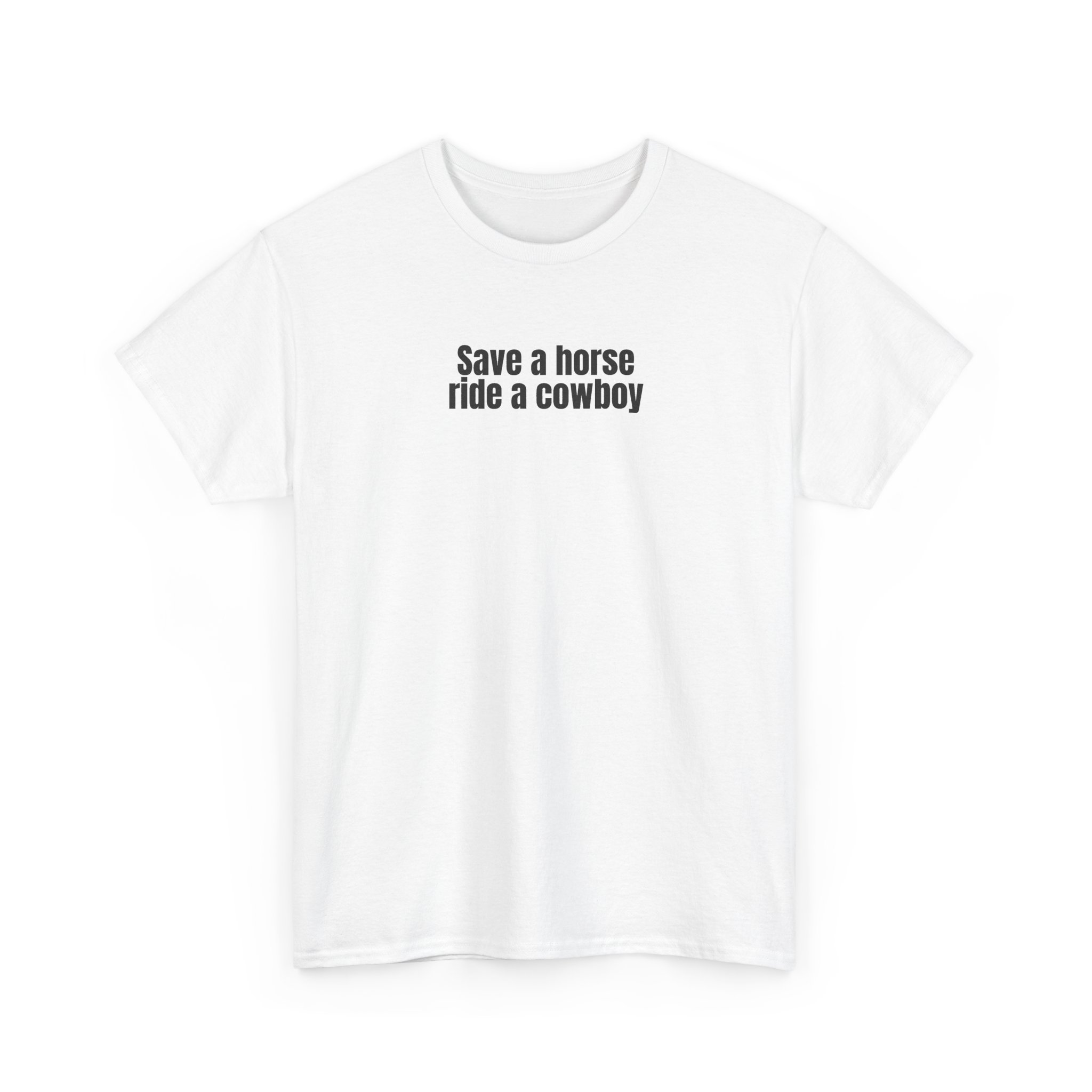 Save A Horse Ride A Cowboy T-Shirt (Black Print) – Image 3