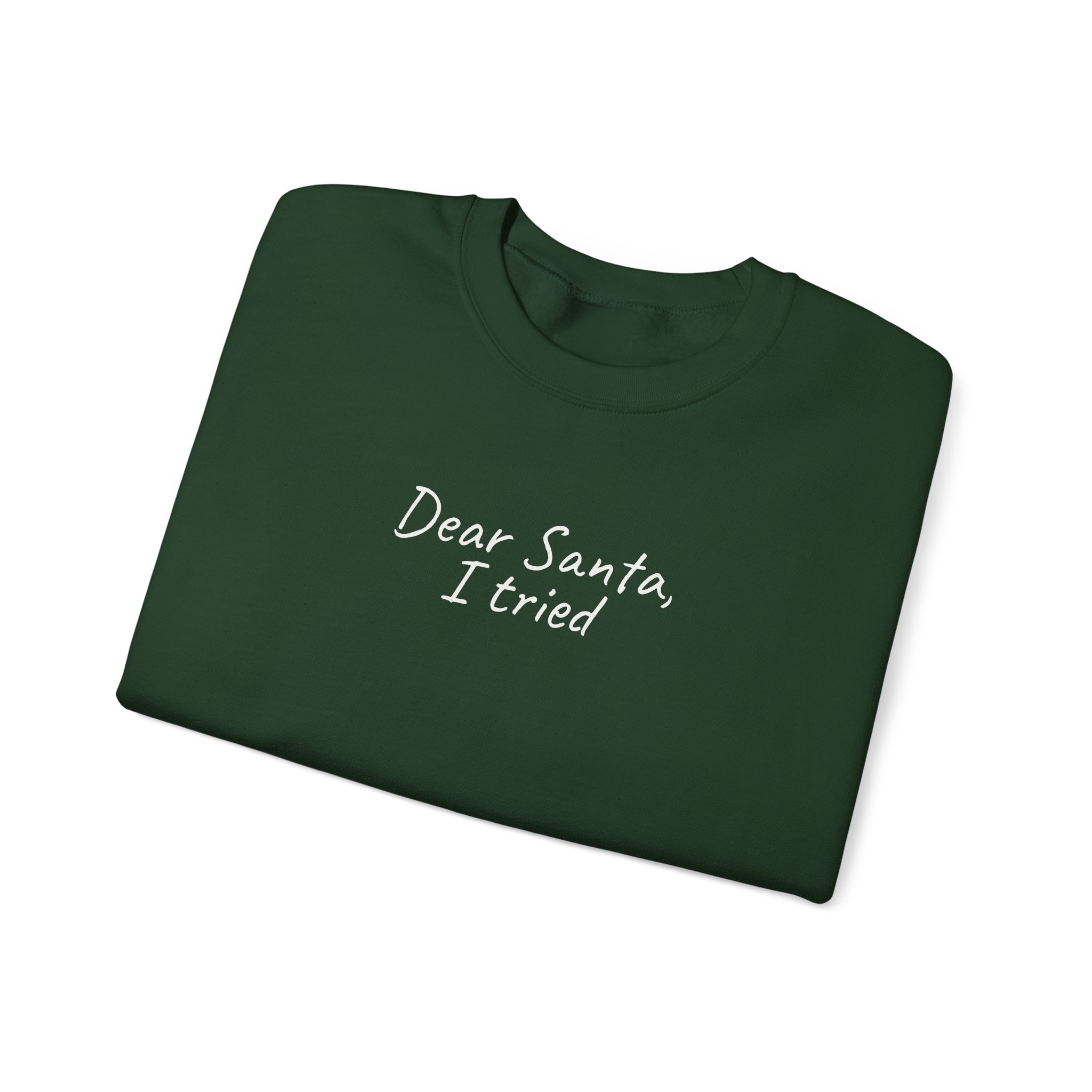 Dear Santa, I Tried Sweatshirt | Funny Holiday Sweatshirt | Gift for Kids - White Text - Sweatshirt - Image 11