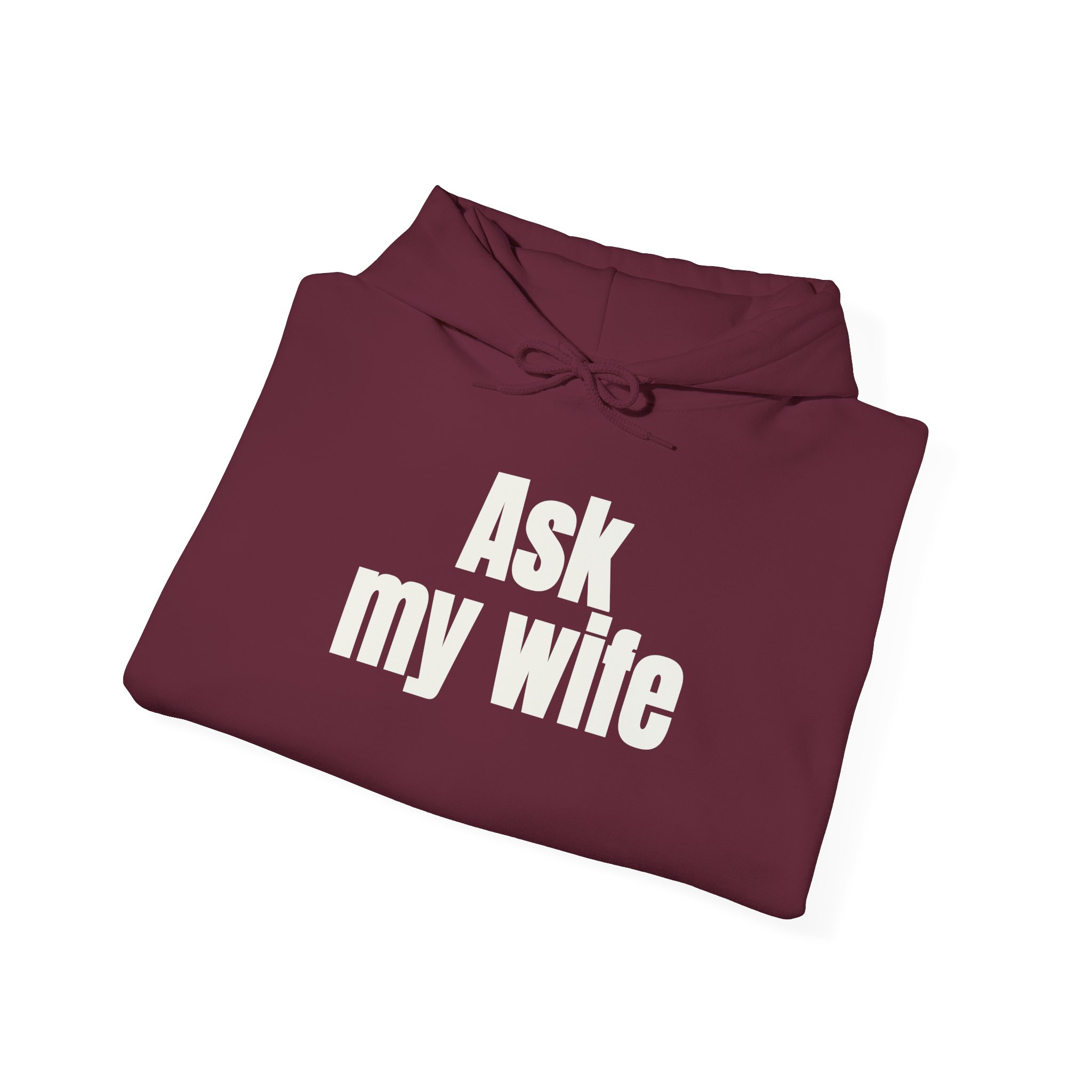 Ask My Wife Hoodie | Funny Sarcastic Hoodie | Gift for Husband - White Text - Hoodie - Image 8