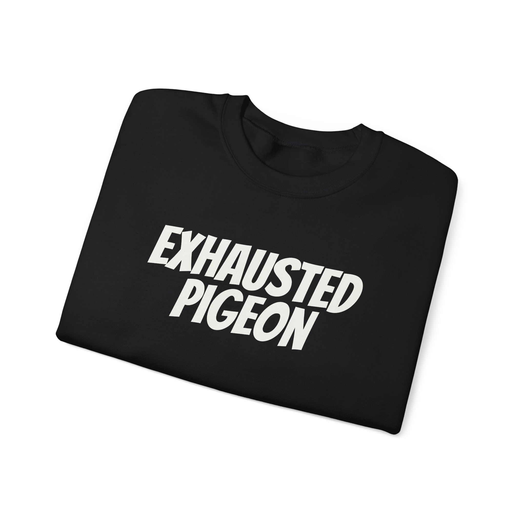 Exhausted Pigeon Sweatshirt (White Print) - Image 3
