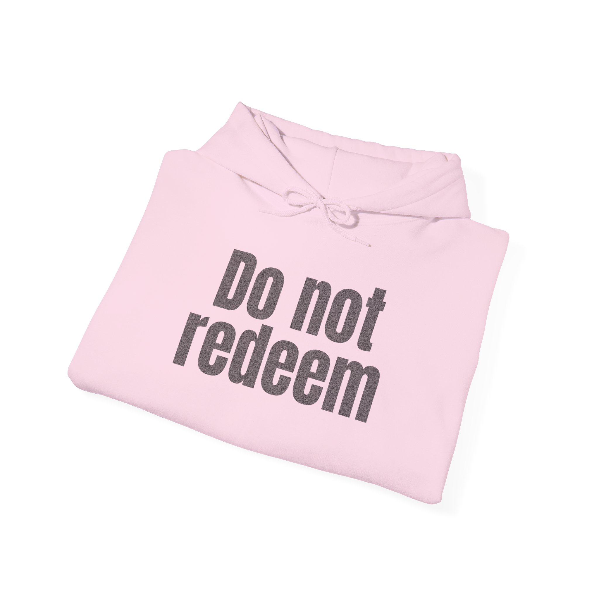 Do Not Redeem Hoodie | Funny Internet Hoodie | Gift for Meme Lover - Black Text - Hoodie - Image 16