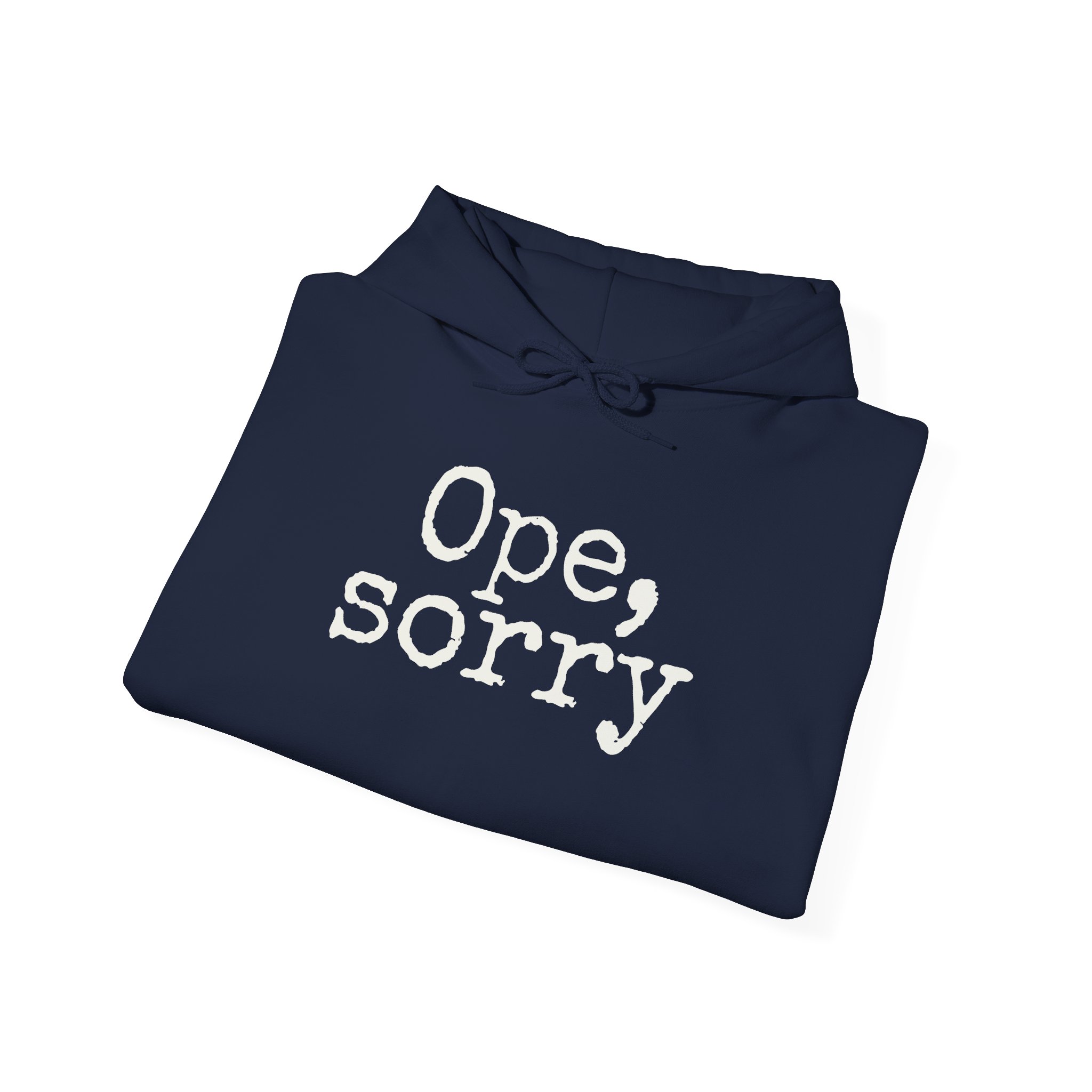 Ope, Sorry Hoodie (White Print) - Image 20
