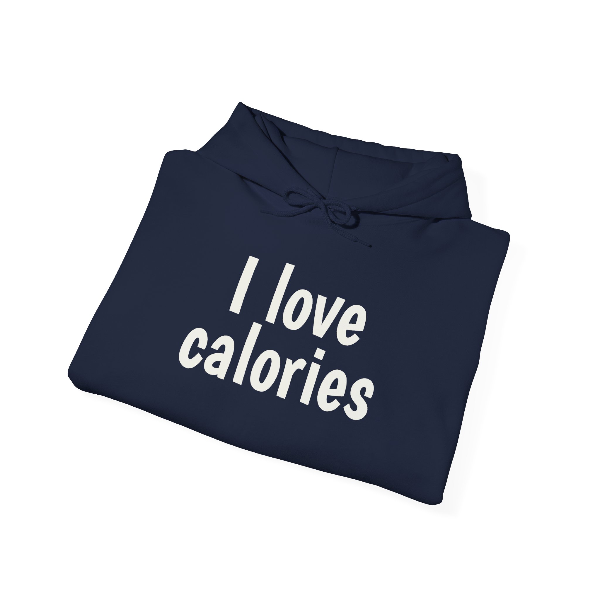I Love Calories Hoodie (White Print) – Image 20