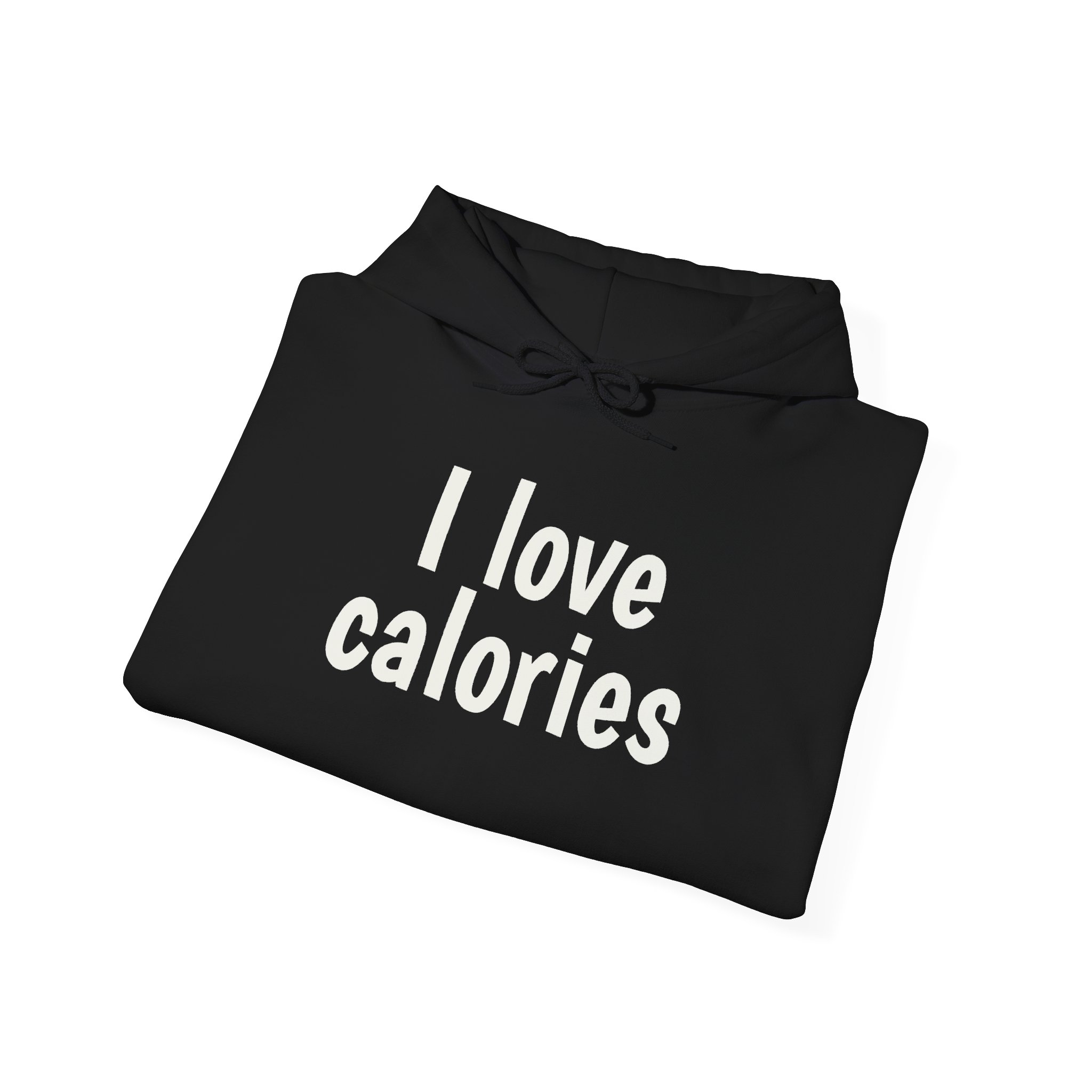 I Love Calories Hoodie (White Print) – Image 4