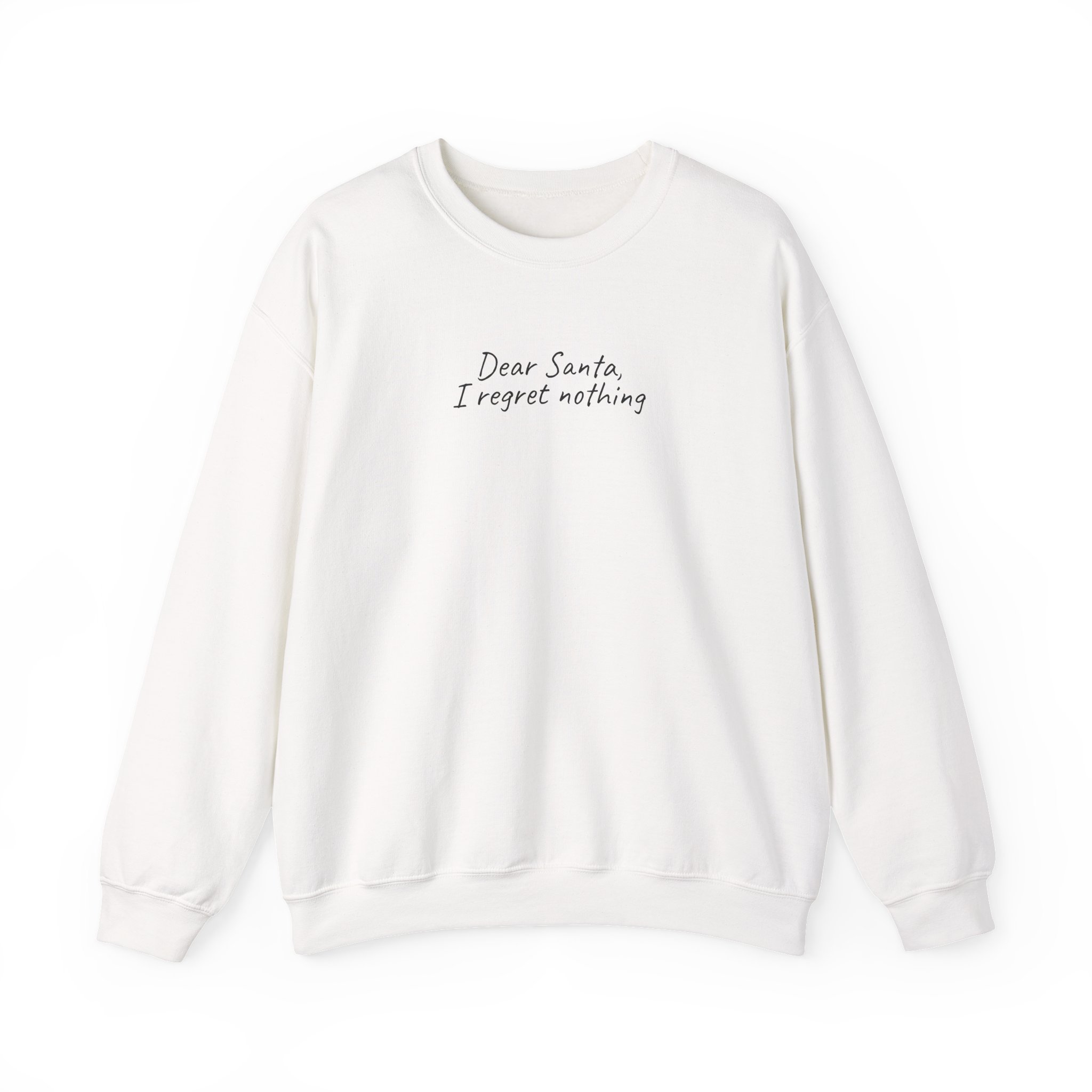 Dear Santa, I regret nothing Sweatshirt | Funny Sweatshirt | Gift for Kids - Black Text - Sweatshirt