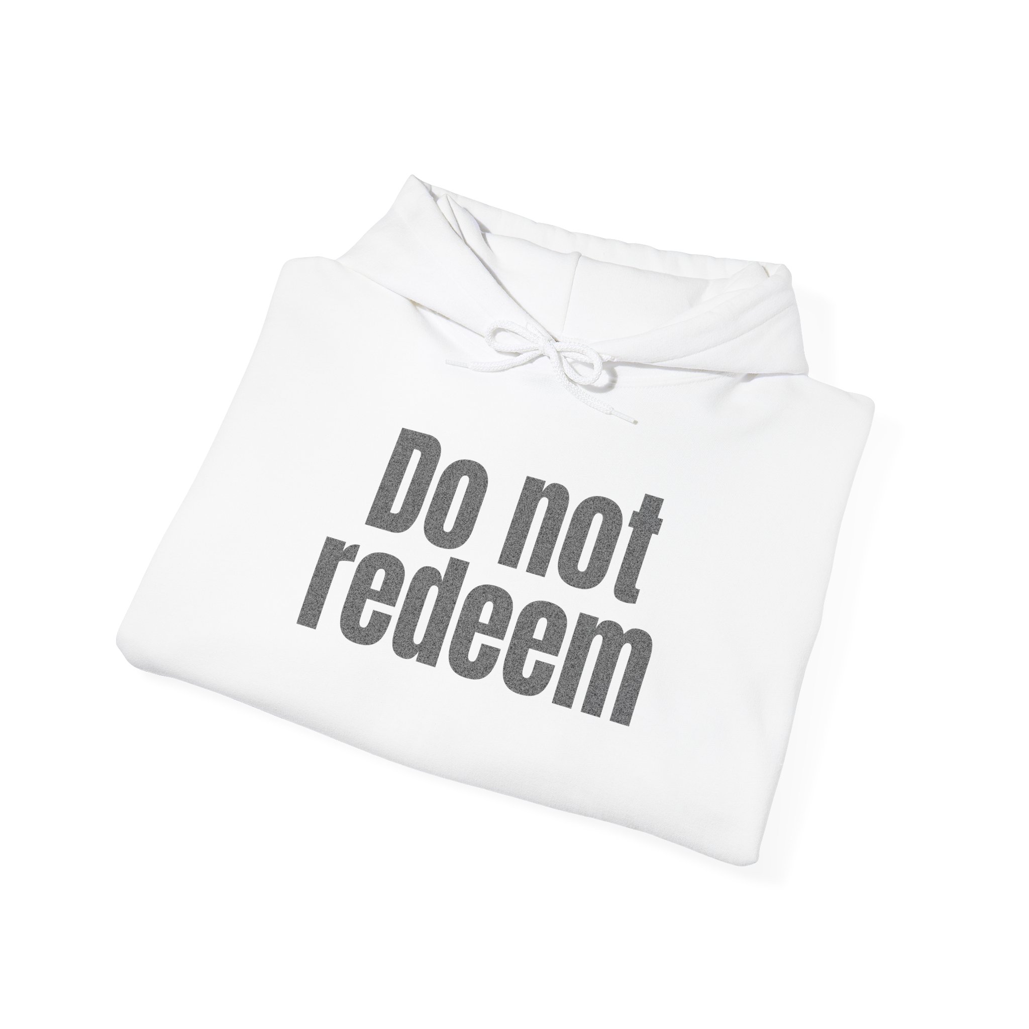 Do Not Redeem Hoodie | Funny Internet Hoodie | Gift for Meme Lover - Black Text - Hoodie - Image 4