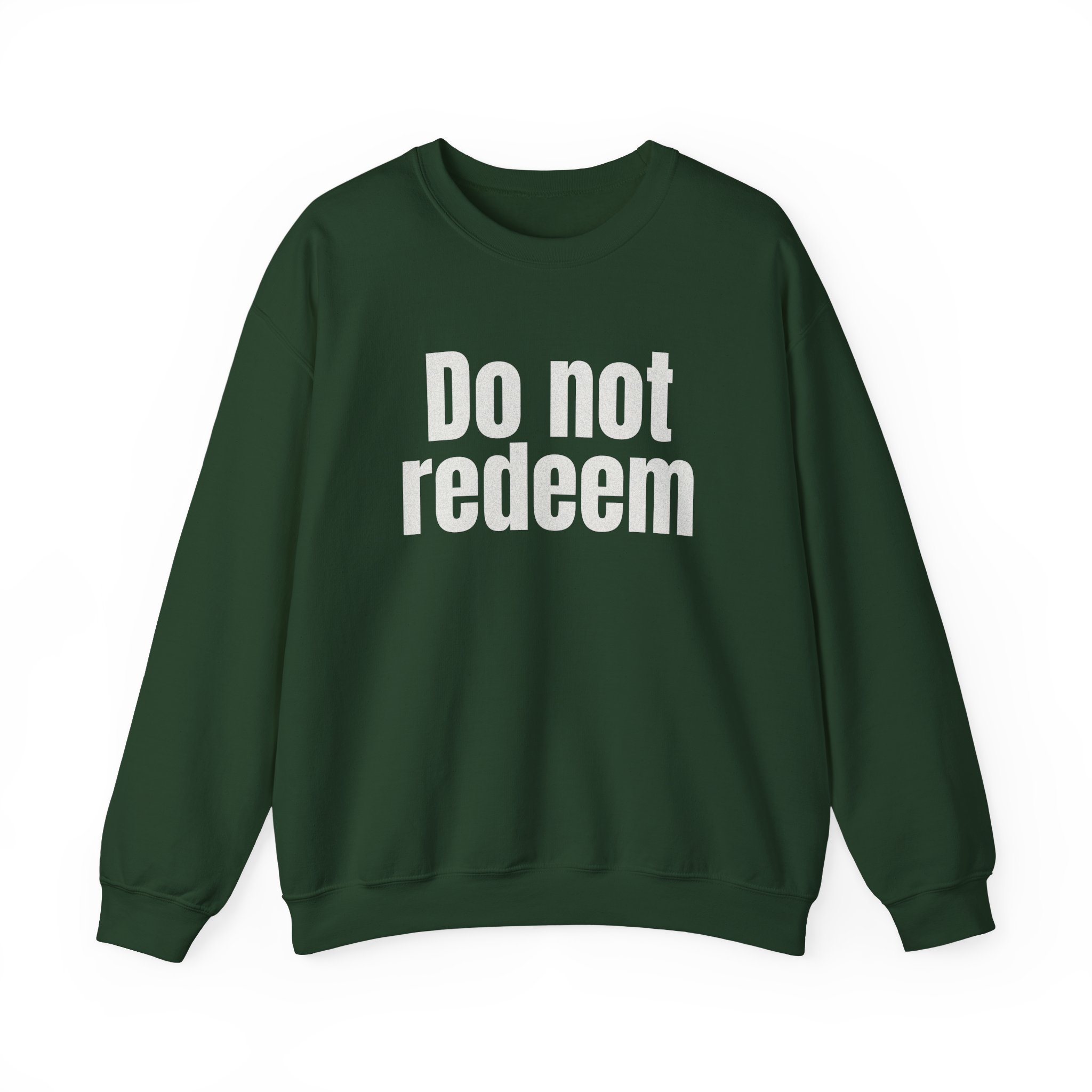 Do Not Redeem Sweatshirt | Funny Internet Sweatshirt | Gift for Meme Lover - White Text - Sweatshirt - Image 9