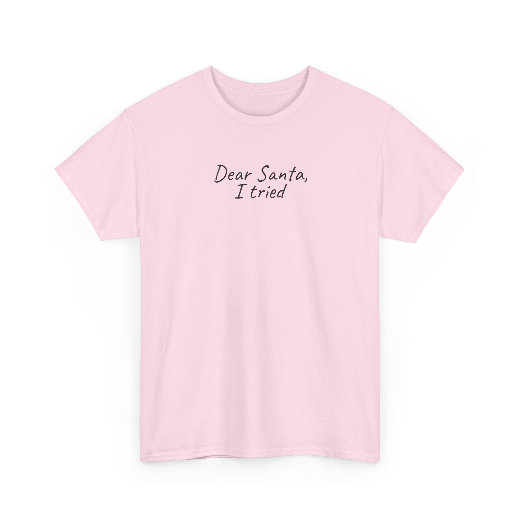 Dear Santa, I Tried Shirt | Funny Holiday Tee | Gift for Kids - Black Text - T-Shirt - Image 11
