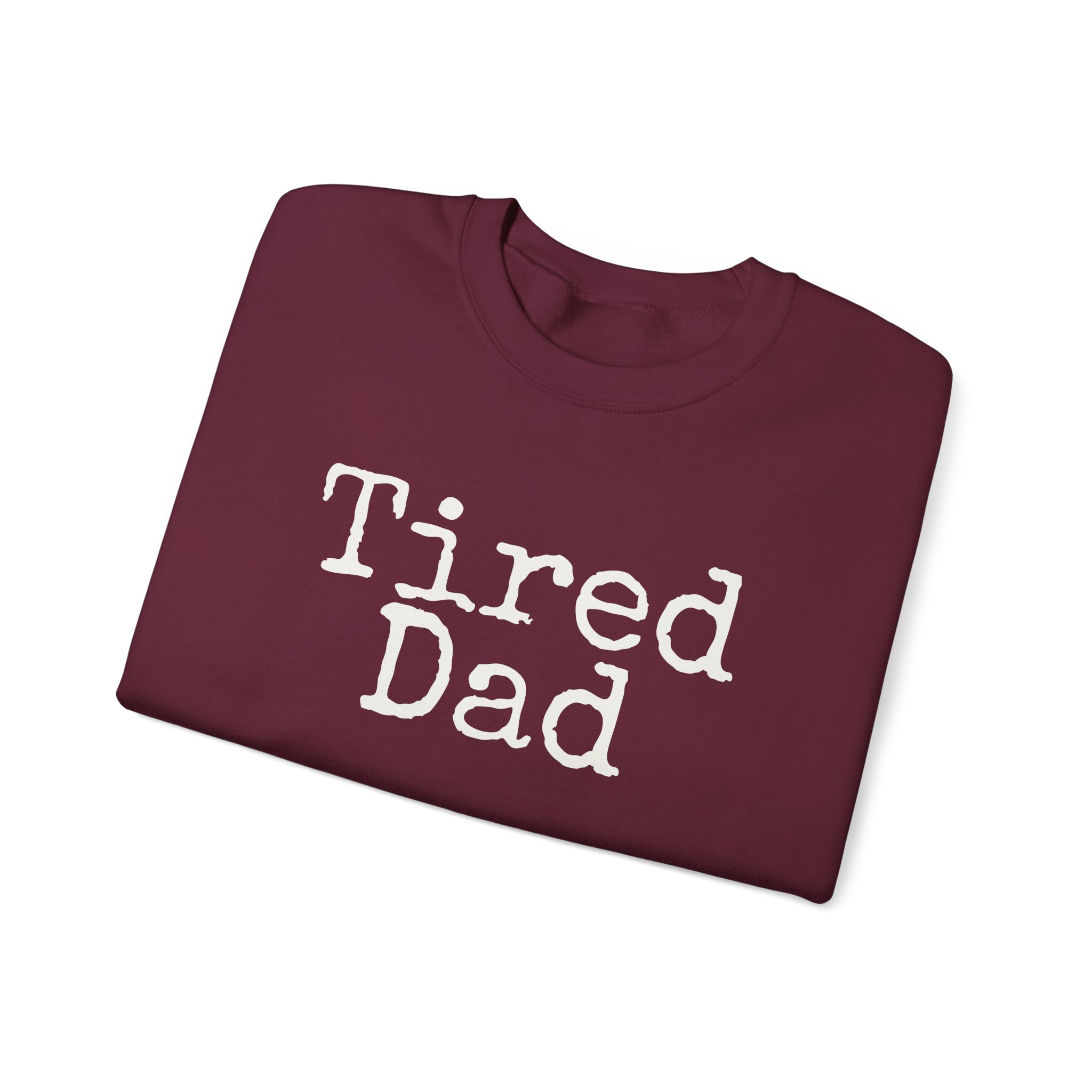 Tired Dad Sweatshirt (White Print) – Image 7