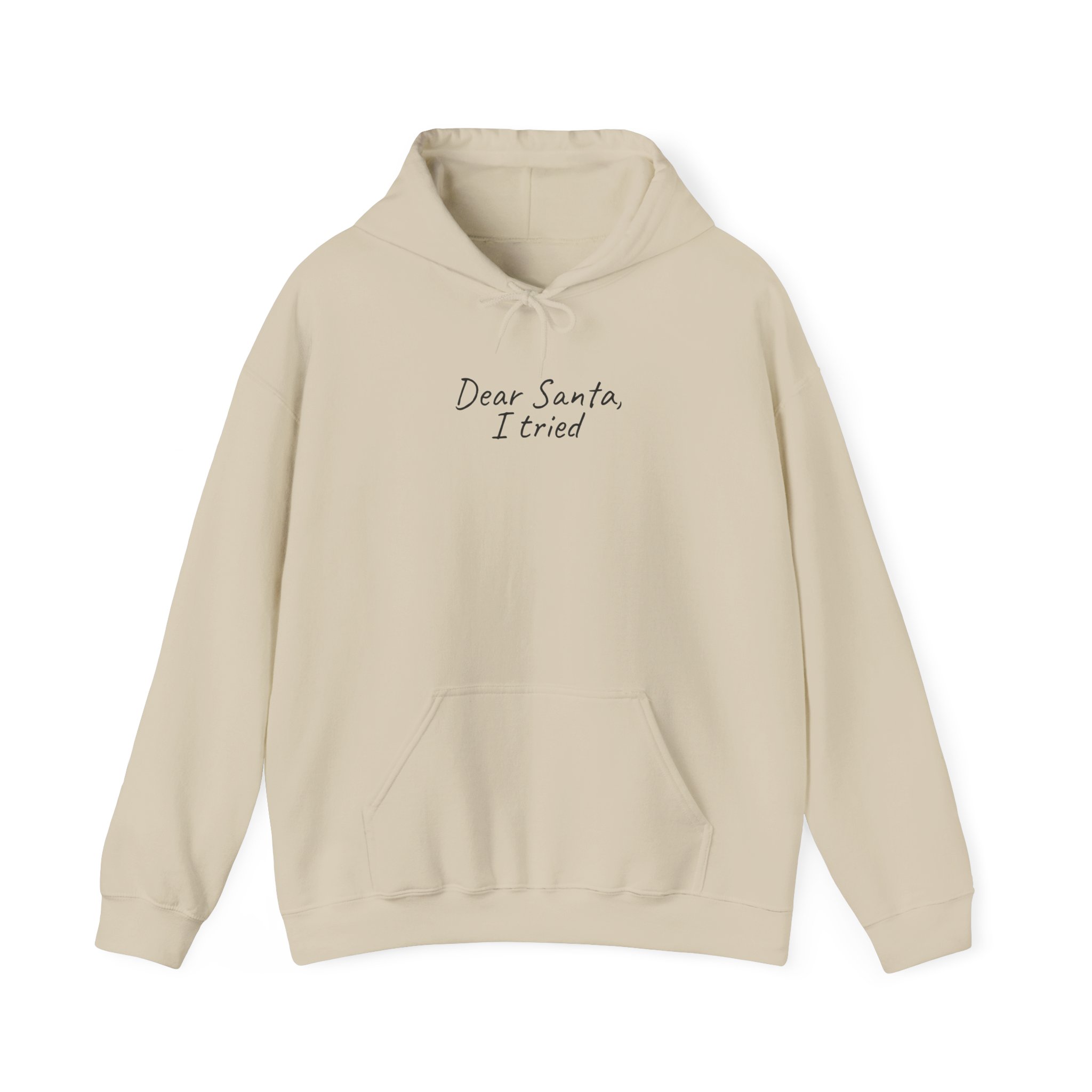 Dear Santa, I Tried Hoodie | Funny Holiday Hoodie | Gift for Kids - Black Text - Hoodie - Image 5