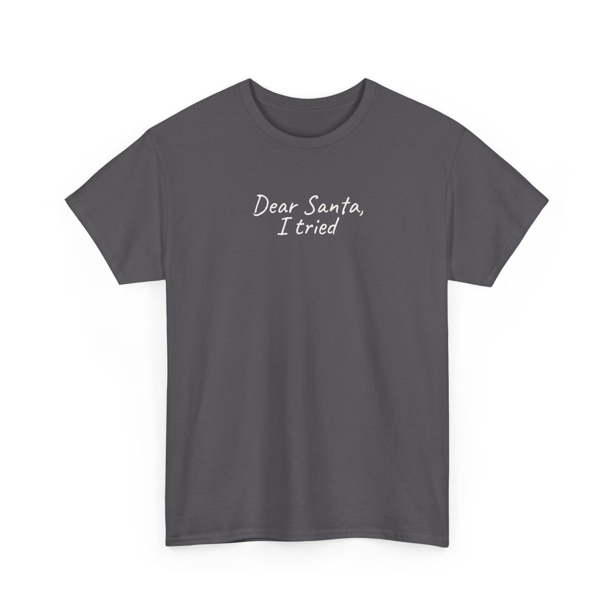 Dear Santa, I Tried Shirt | Funny Holiday Tee | Gift for Kids - White Text - T-Shirt - Image 11