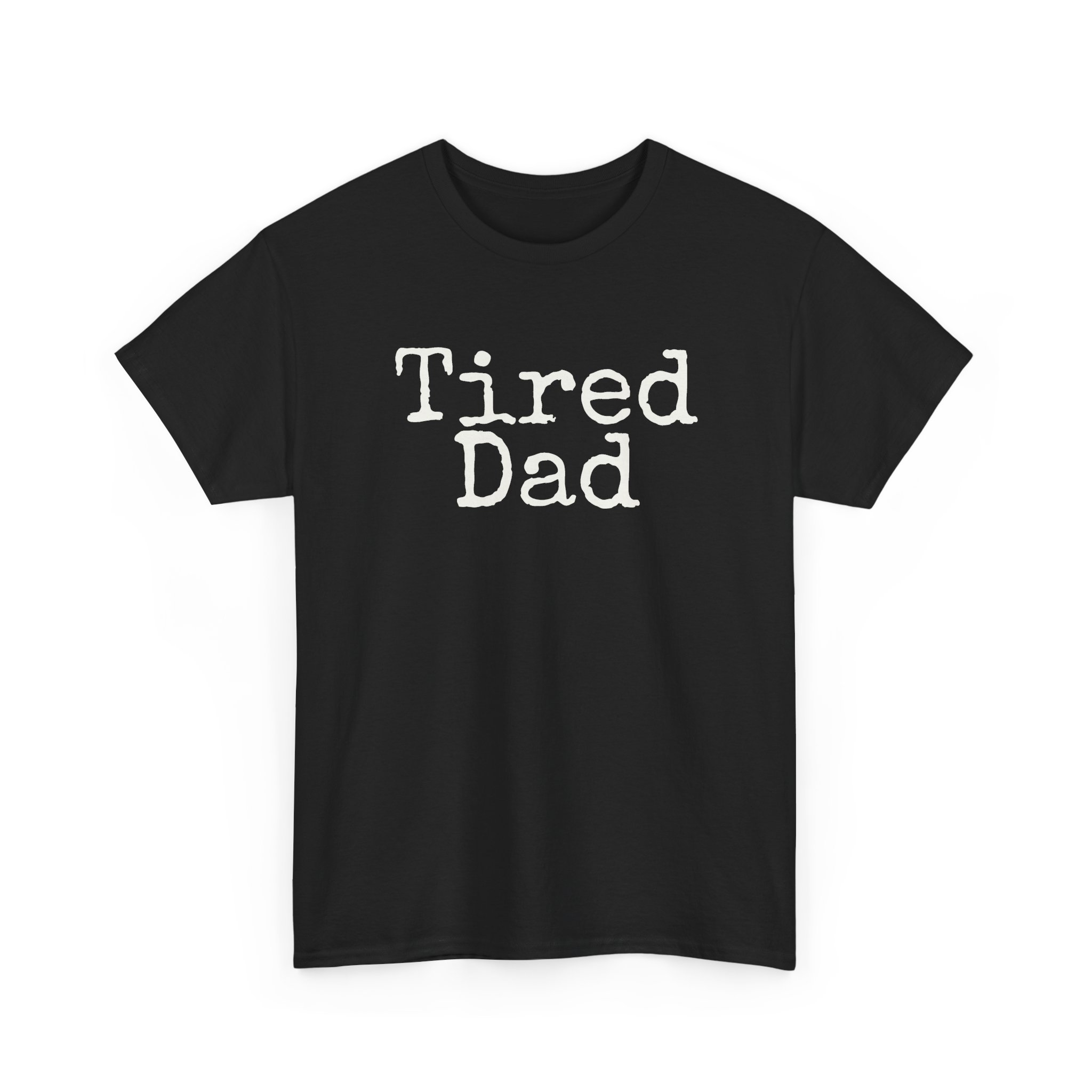 Tired Dad T-Shirt (weißer Druck)