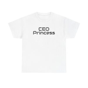 CEO Princess Shirt | Bold Tee | Gift for Boss Babes - Black Text - T-Shirt