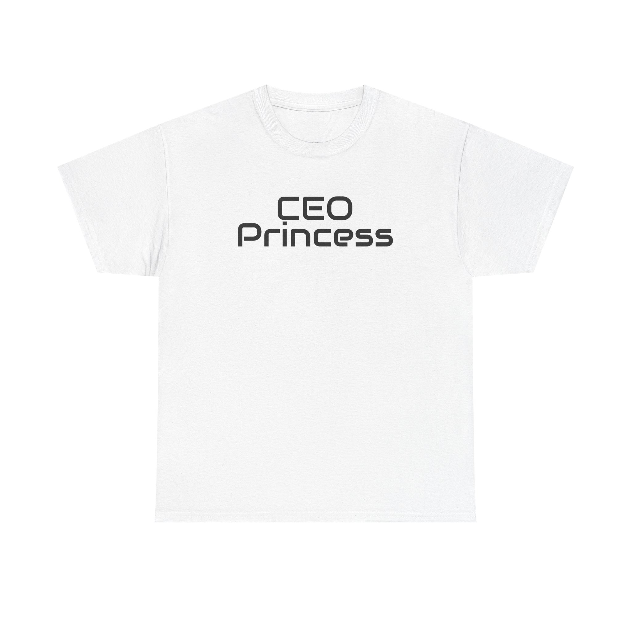 CEO Princess Shirt | Bold Tee | Gift for Boss Babes - Black Text - T-Shirt