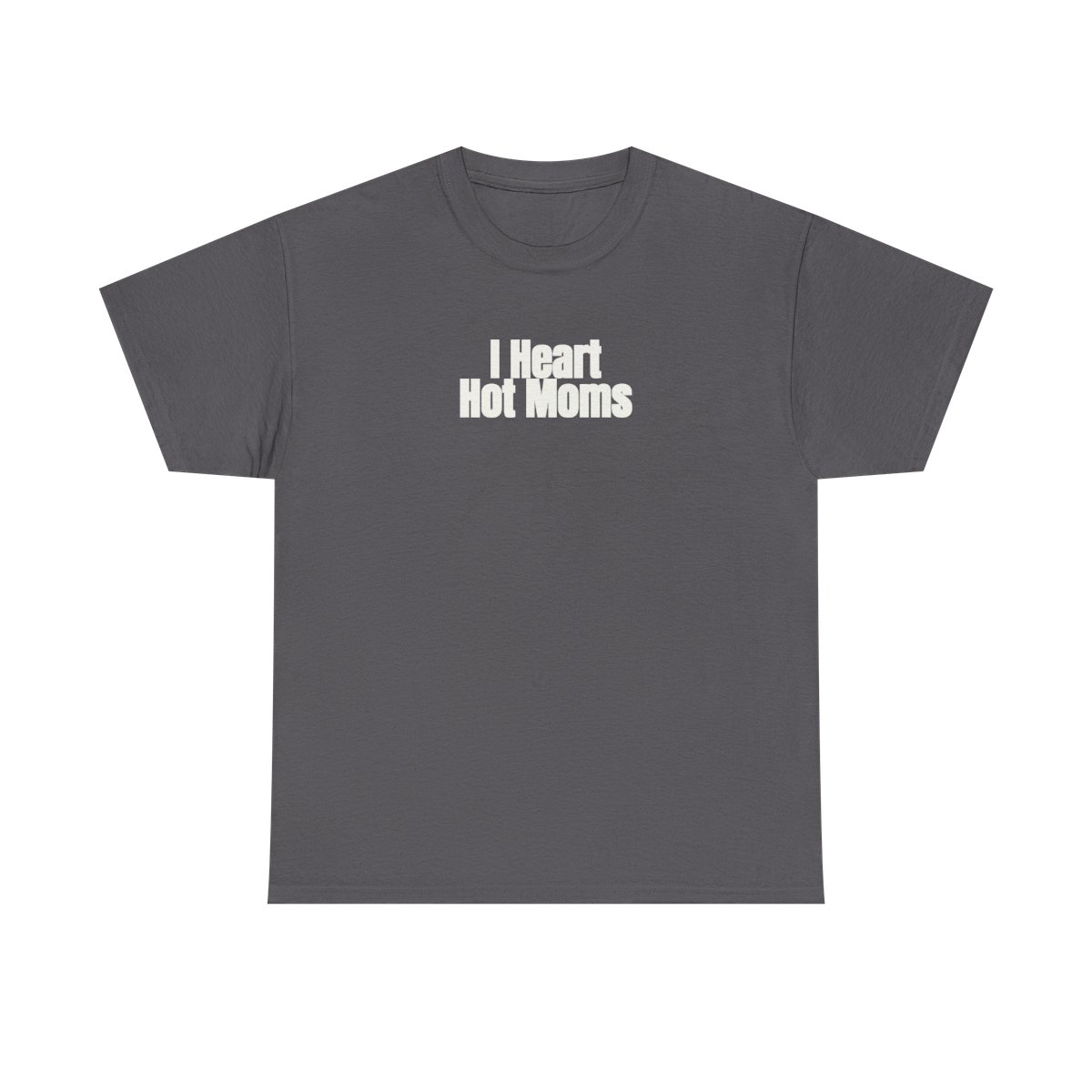 T-shirt I Heart Hot Moms (impression blanche)