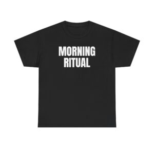 Morning Ritual T-Shirt
