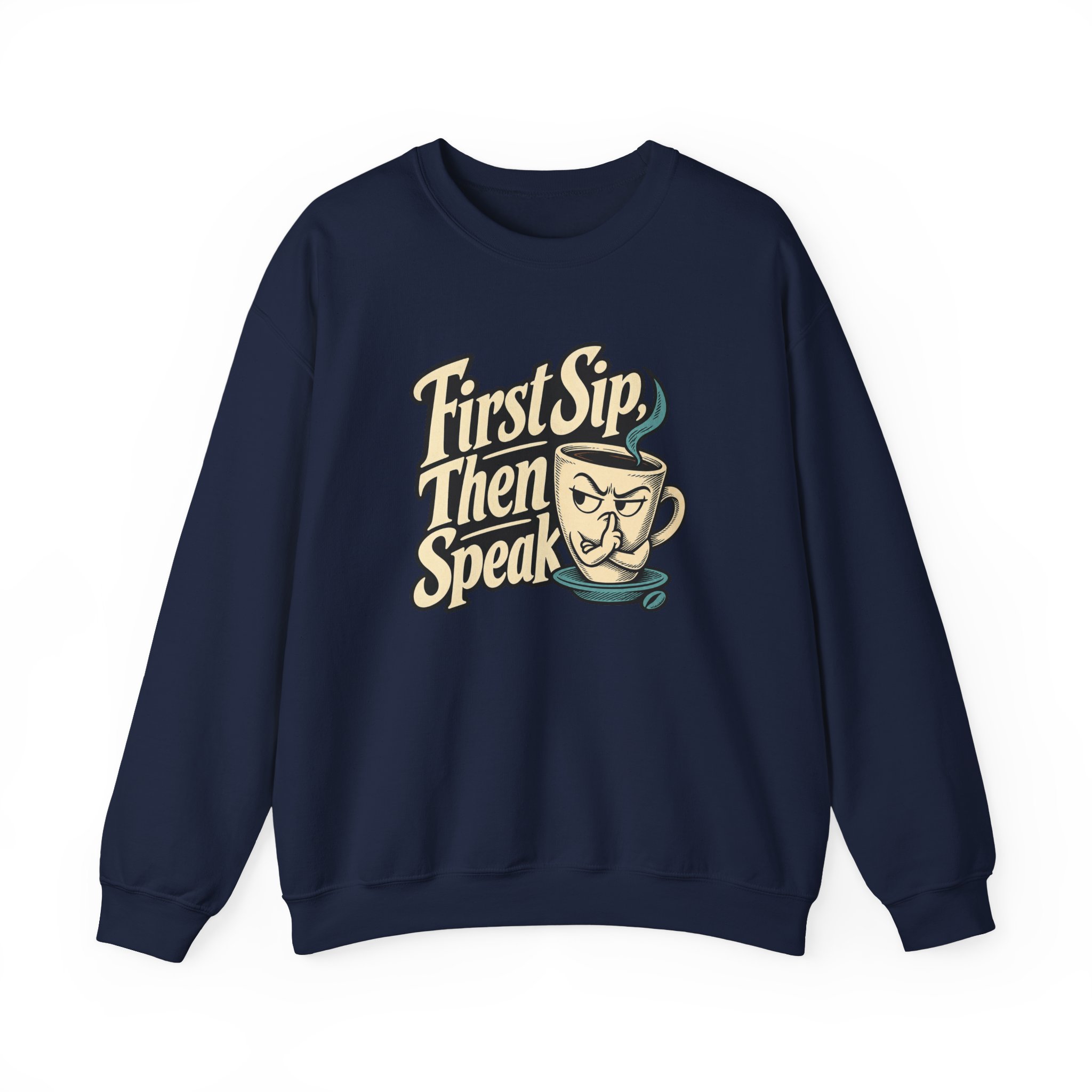 First Sip, Then Speak Sweatshirt — Black - Image 3