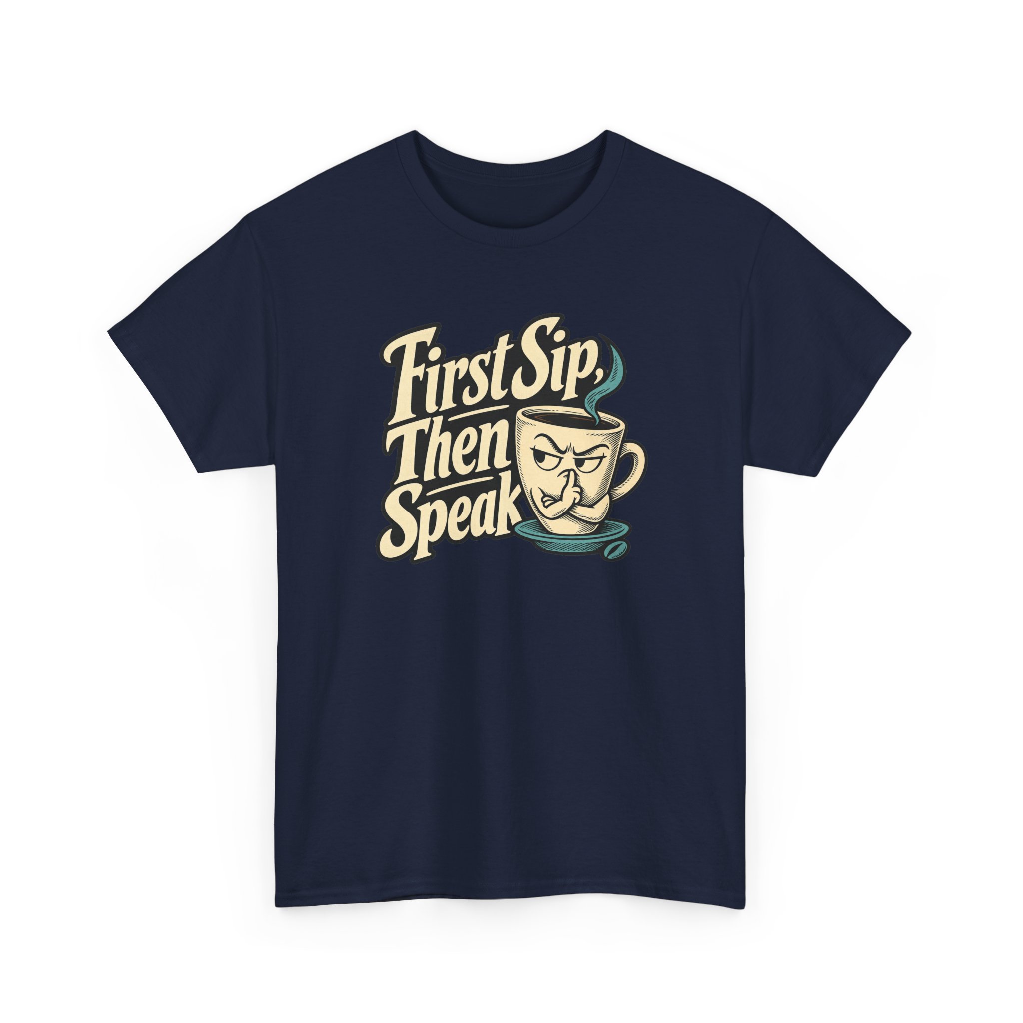 First Sip, Then Speak T-Shirt — Black - Image 3